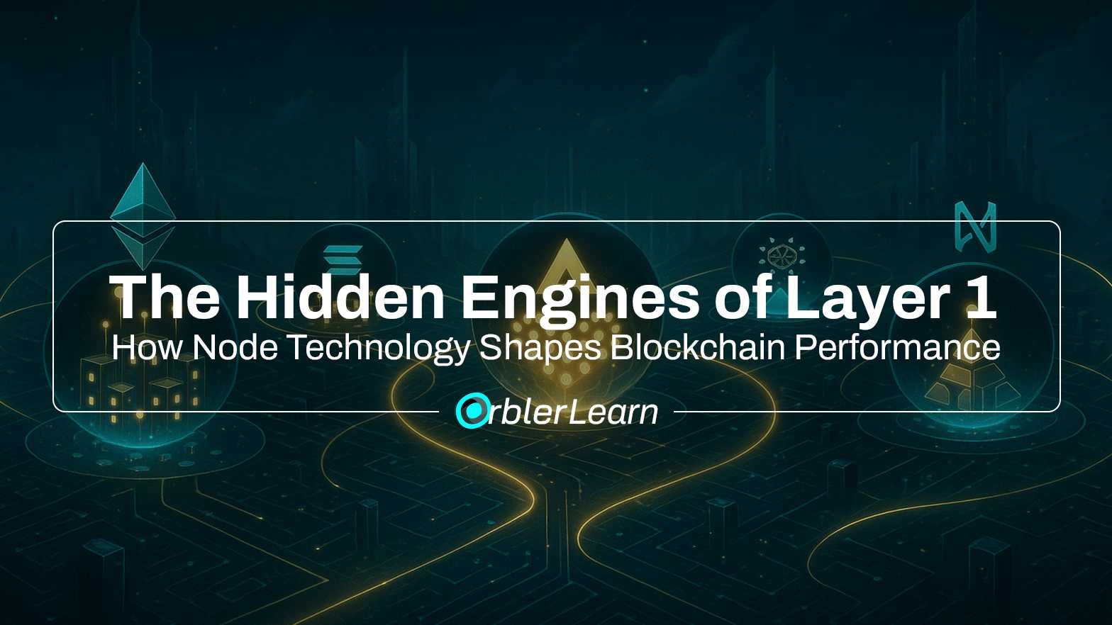 The Hidden Engines of Layer 1: How Node Technology Shapes Blockchain ...