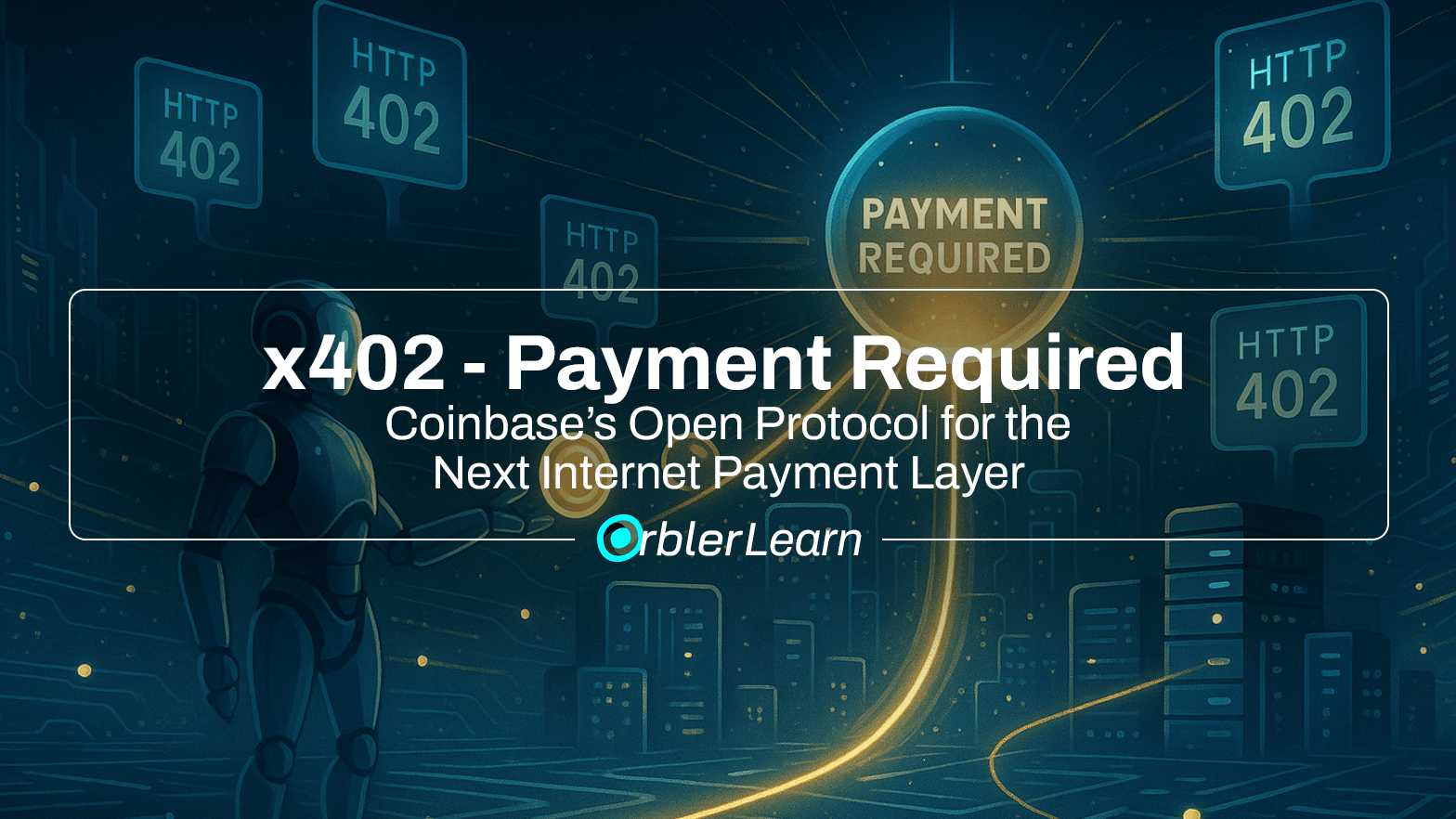 x402 Payment Required! Coinbase’s Open Protocol for the Next Internet ...